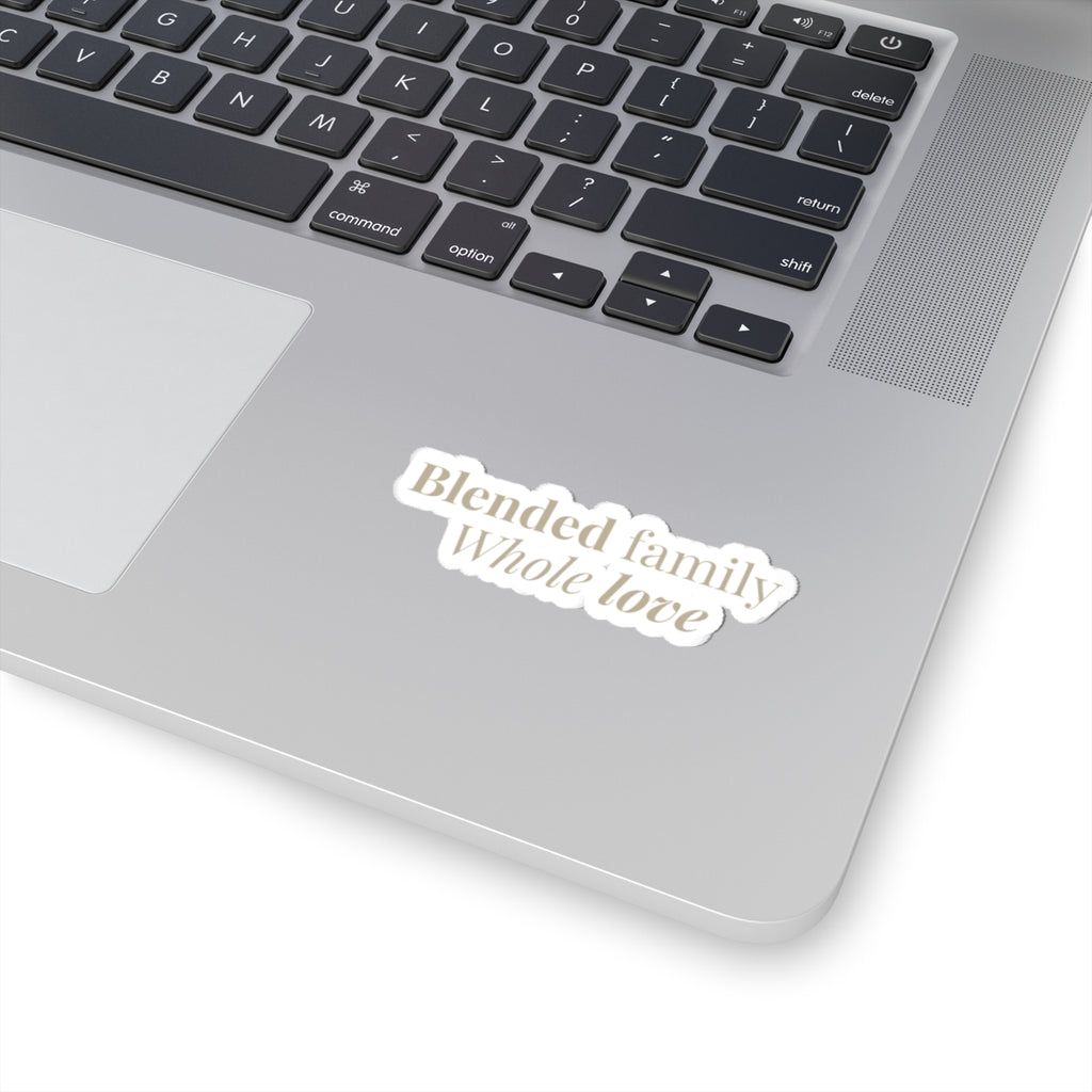 Blended Family 'Whole Love' Kiss-Cut Sticker — Mother's Day Sticker
